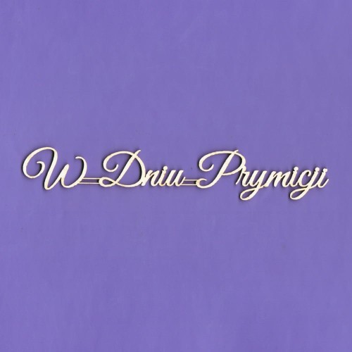 724 TEKTURKA NAPIS - W DNIU PRYMICJI