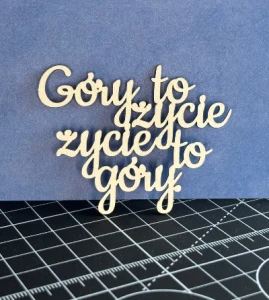 Tekturka napis - góry to życie 