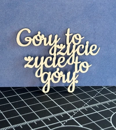 Tekturka napis - góry to życie